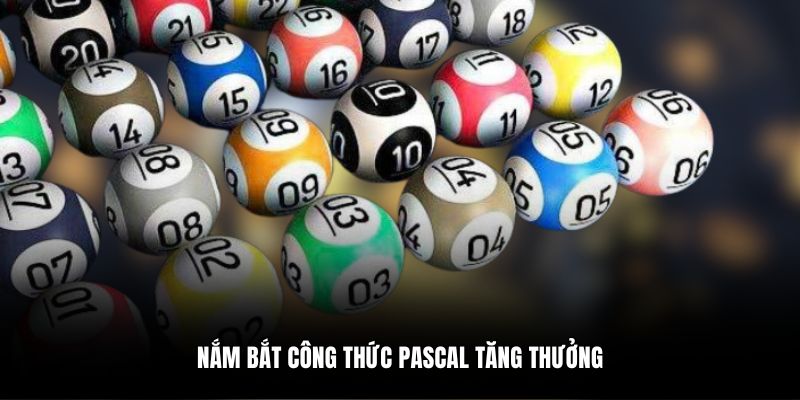 Nắm bắt công thức Pascal tăng thưởng Xổ Số Phú Yên