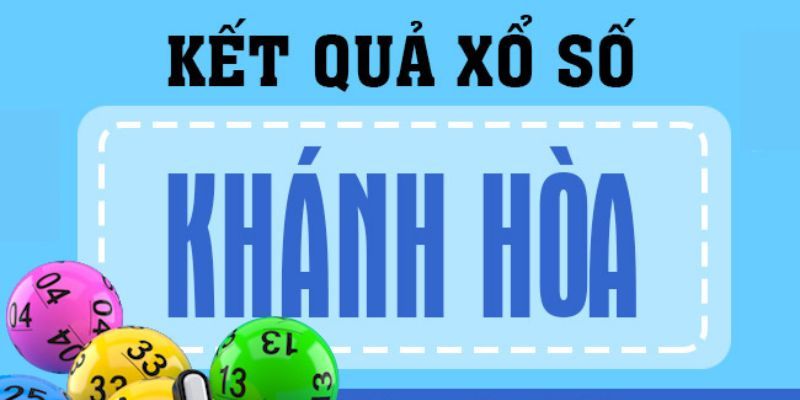 Giới thiệu sơ lược về xổ số Khánh Hòa