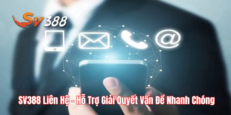 Những ưu điểm của SV388 liên hệ